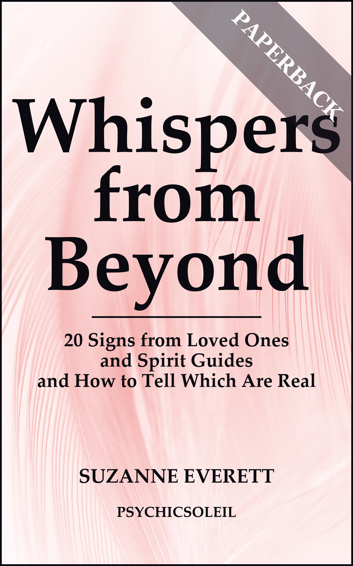 Whispers from Beyond paperback by medium Suzanne Everett, a guide to signs from loved ones