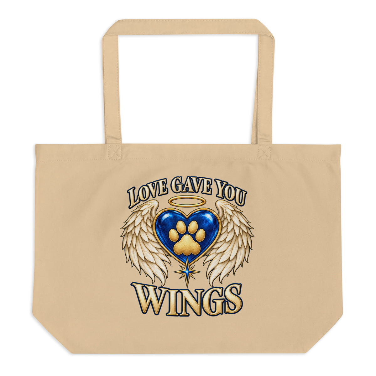 Love Gave You Wings design, a blue gem heart with a gold halo, cream angel wings and a gold cat paw print at its center, under gold lettering, on an oyster large organic tote bag, front view