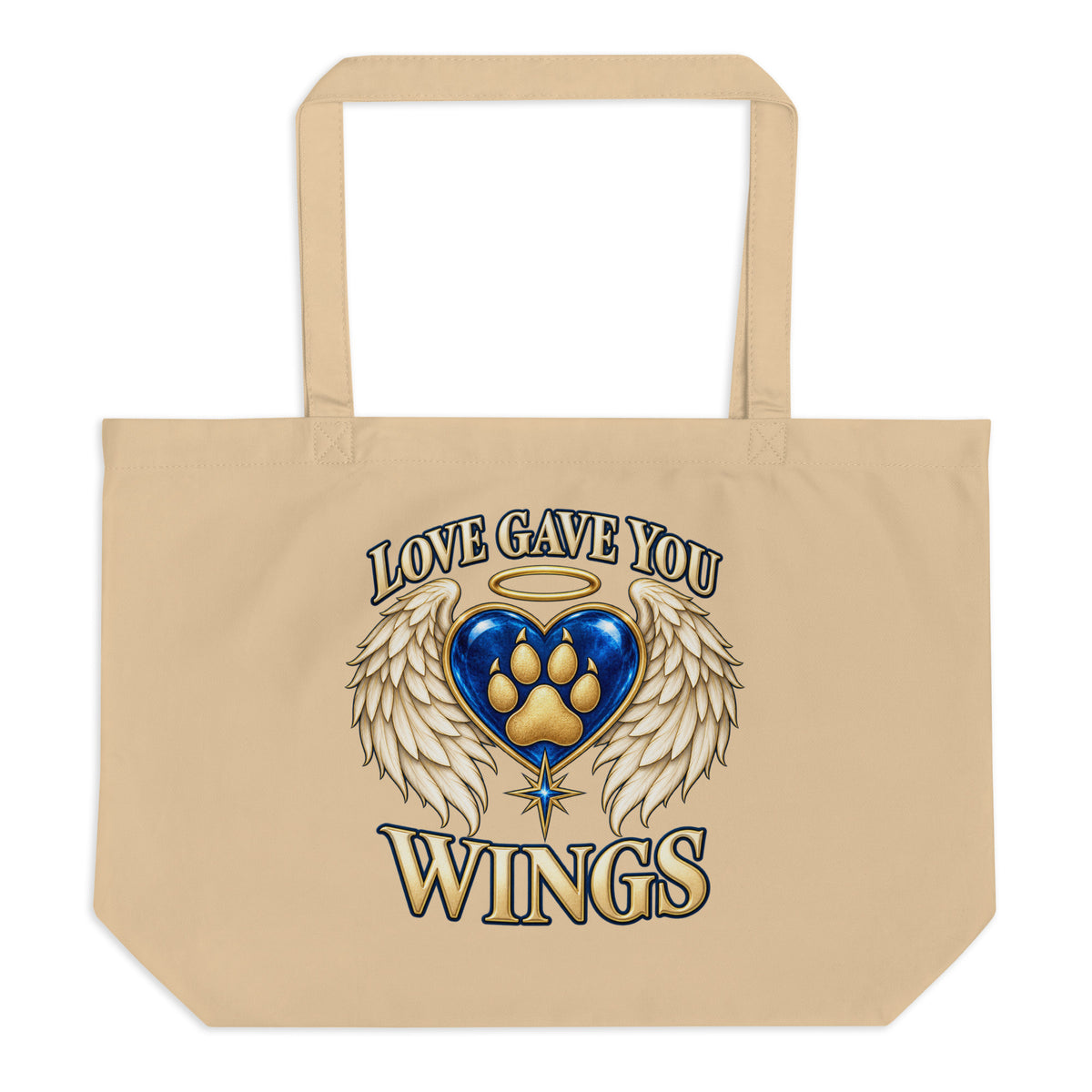 Love Gave You Wings design, a blue gem heart with a gold halo, cream angel wings and a gold dog paw print at its center, under gold lettering, on an oyster large organic tote bag, front view