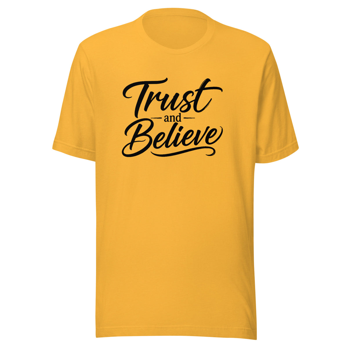 Trust and Believe design in black lettering, on a heather yellow gold unisex t-shirt, front view
