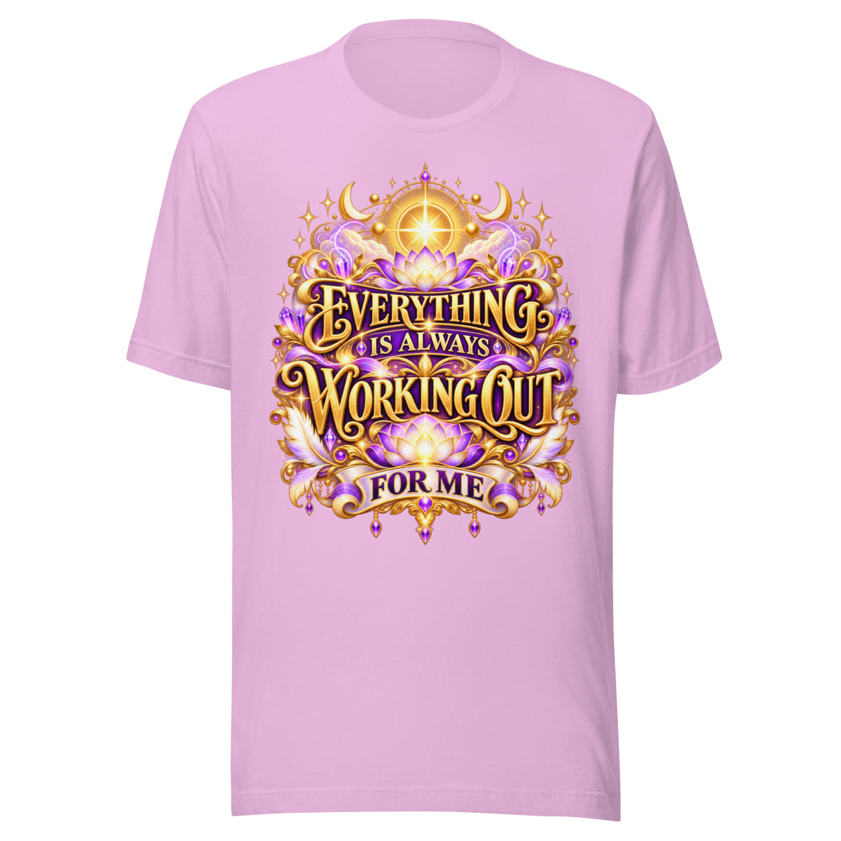 Everything Is Always Working Out For Me gold affirmation design with lotus and crescent moons, on a lilac unisex t-shirt, front view