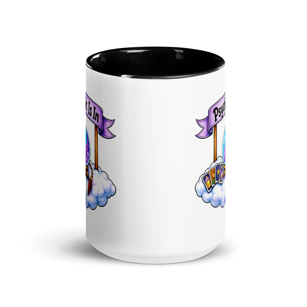 Psychic Is In design, playful floating clouds beneath a banner that reads Psychic Is Open for Business, on a white ceramic mug with a black interior, 15 oz, front view