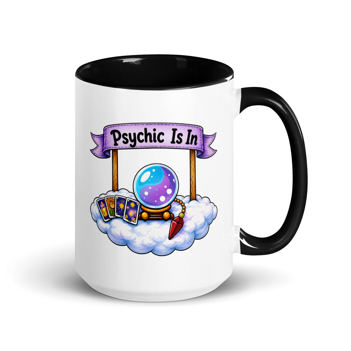 Psychic Is In design, playful floating clouds beneath a banner that reads Psychic Is Open for Business, on a white ceramic mug with a black interior, 15 oz, right side view