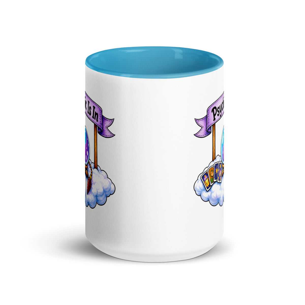 Psychic Is In design, playful floating clouds beneath a banner that reads Psychic Is Open for Business, on a white ceramic mug with a blue interior, 15 oz, front view