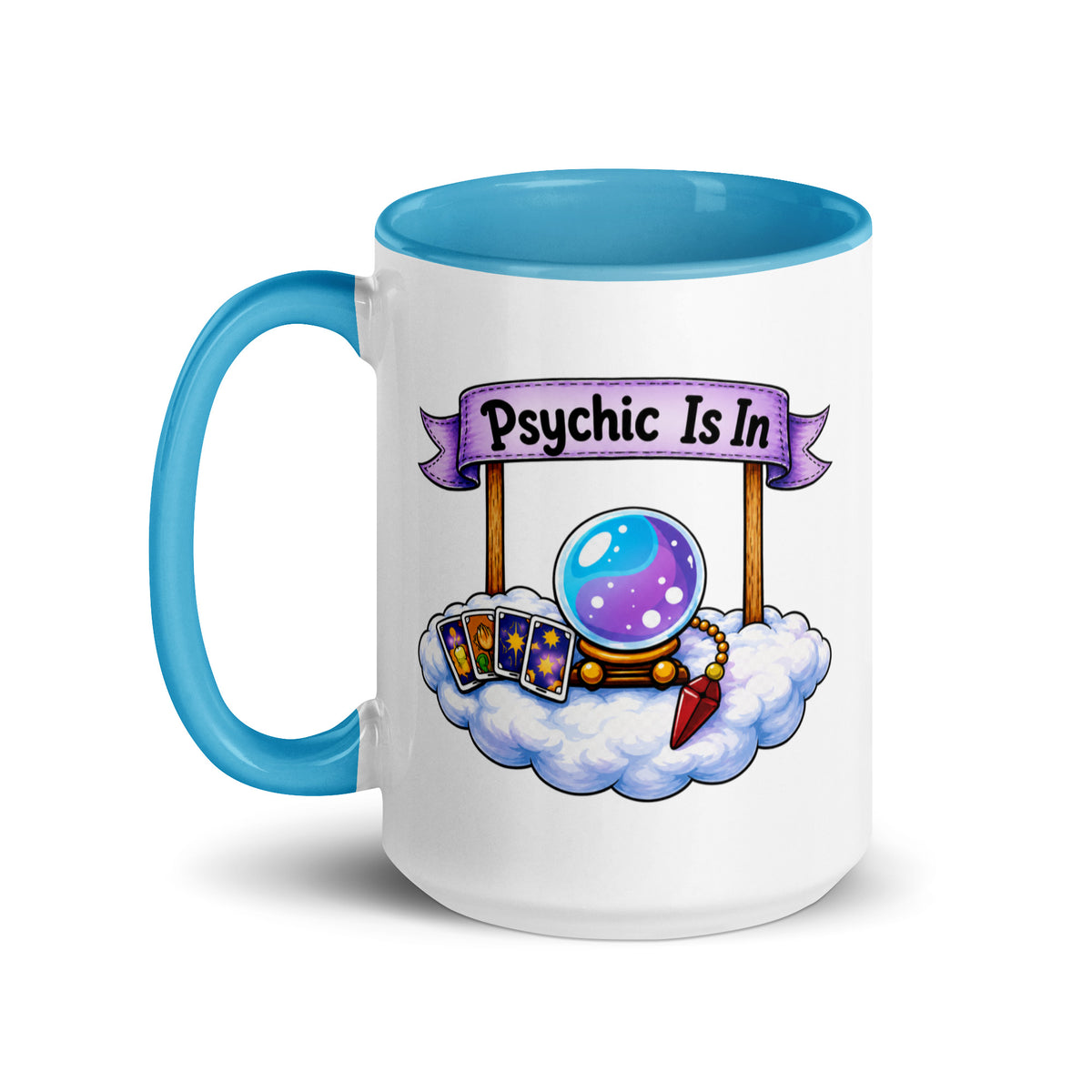 Psychic Is In design, playful floating clouds beneath a banner that reads Psychic Is Open for Business, on a white ceramic mug with a blue interior, 15 oz, left side view