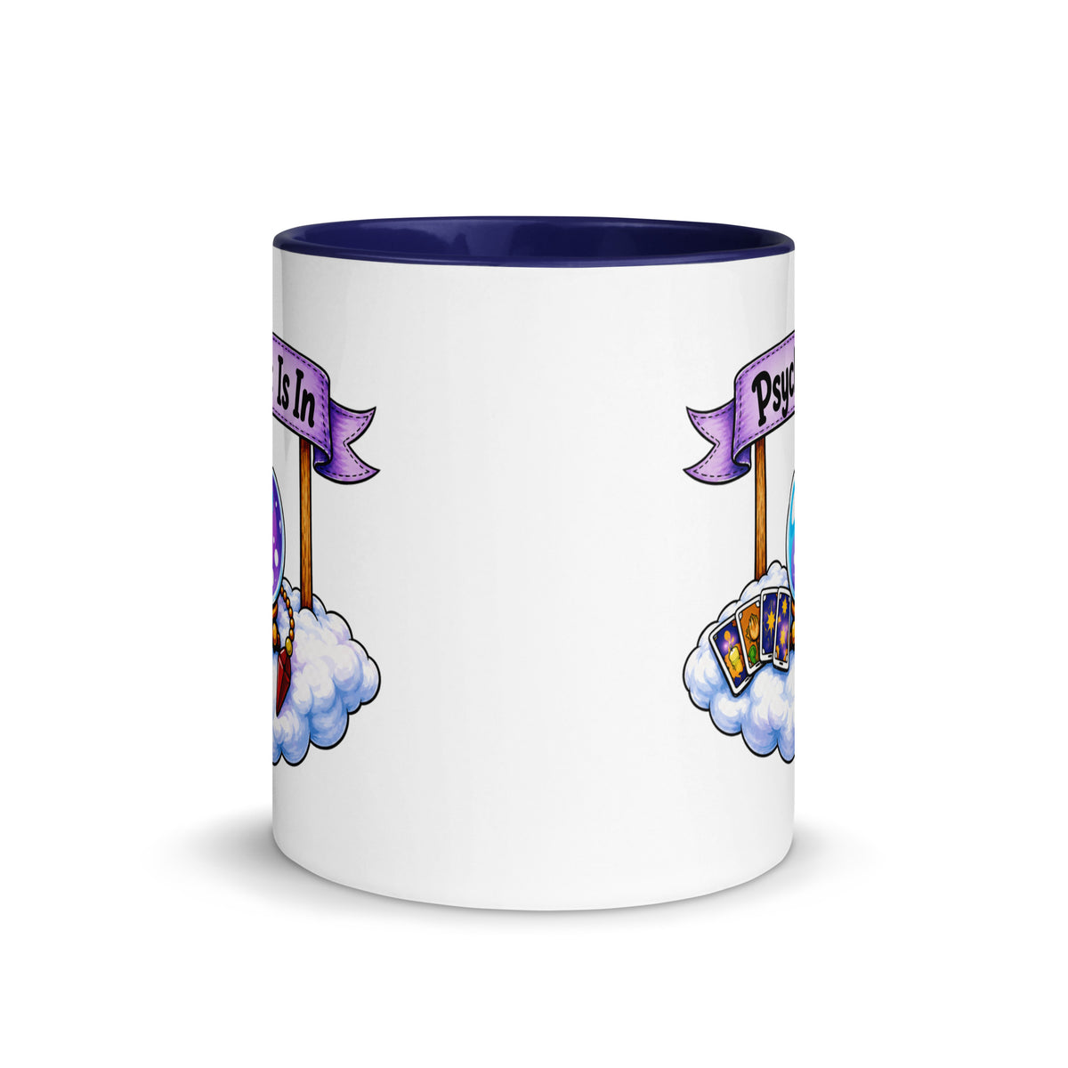Psychic Is In design, playful floating clouds beneath a banner that reads Psychic Is Open for Business, on a white ceramic mug with a dark blue interior, 11 oz, front view