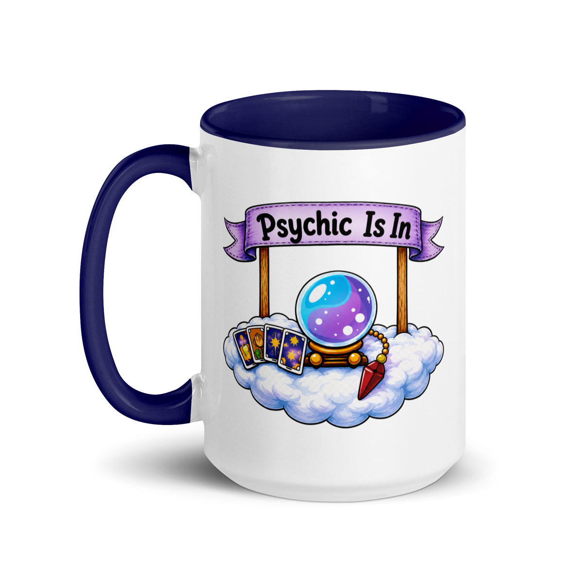 Psychic Is In design, playful floating clouds beneath a banner that reads Psychic Is Open for Business, on a white ceramic mug with a dark blue interior, 15 oz, left side view