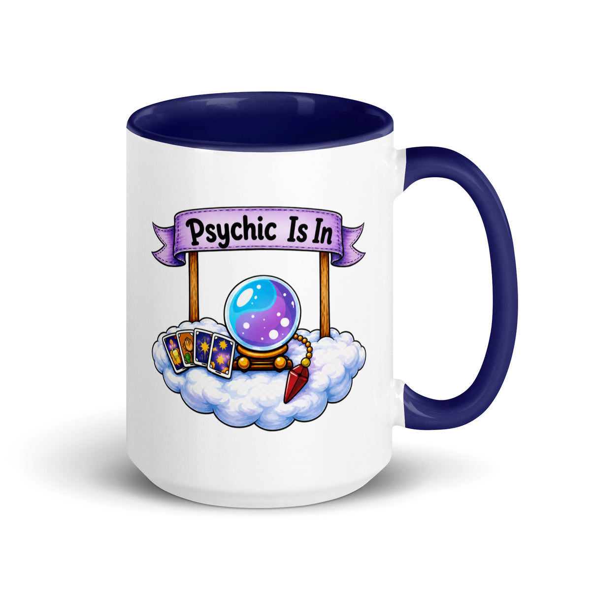 Psychic Is In design, playful floating clouds beneath a banner that reads Psychic Is Open for Business, on a white ceramic mug with a dark blue interior, 15 oz, right side view