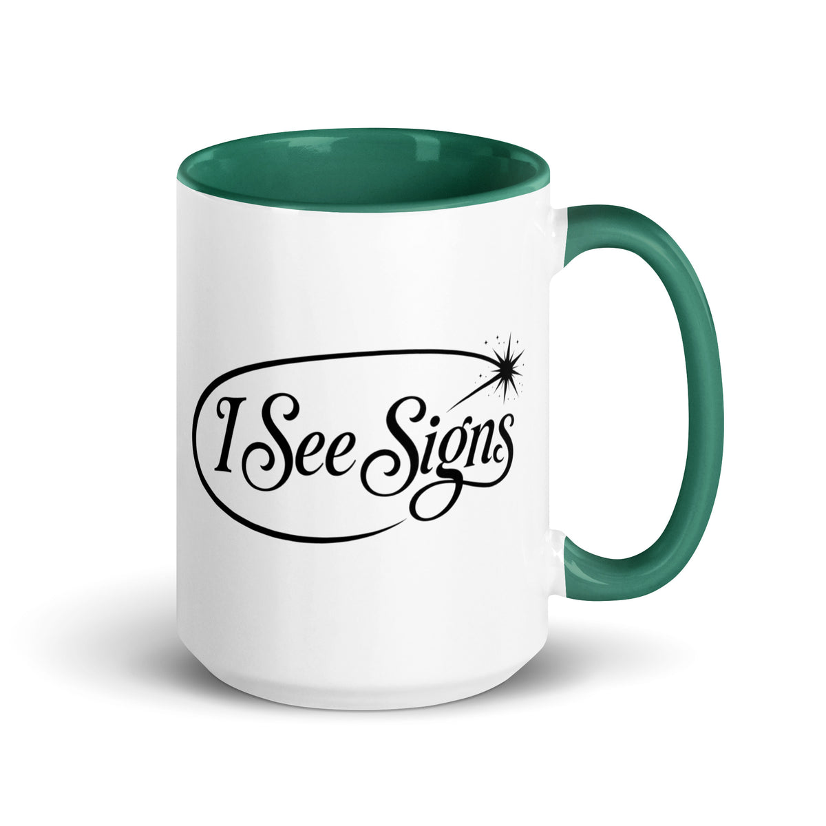 I See Signs design, the words set in black script inside a thin oval with a four-pointed star, on a white ceramic mug with a dark green interior, 15 oz, right side view