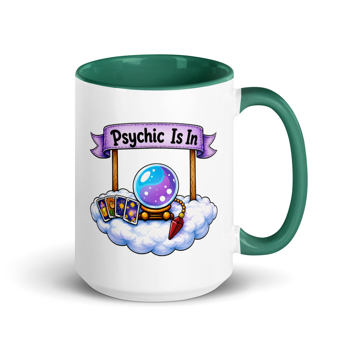 Psychic Is In design, playful floating clouds beneath a banner that reads Psychic Is Open for Business, on a white ceramic mug with a dark green interior, 15 oz, right side view