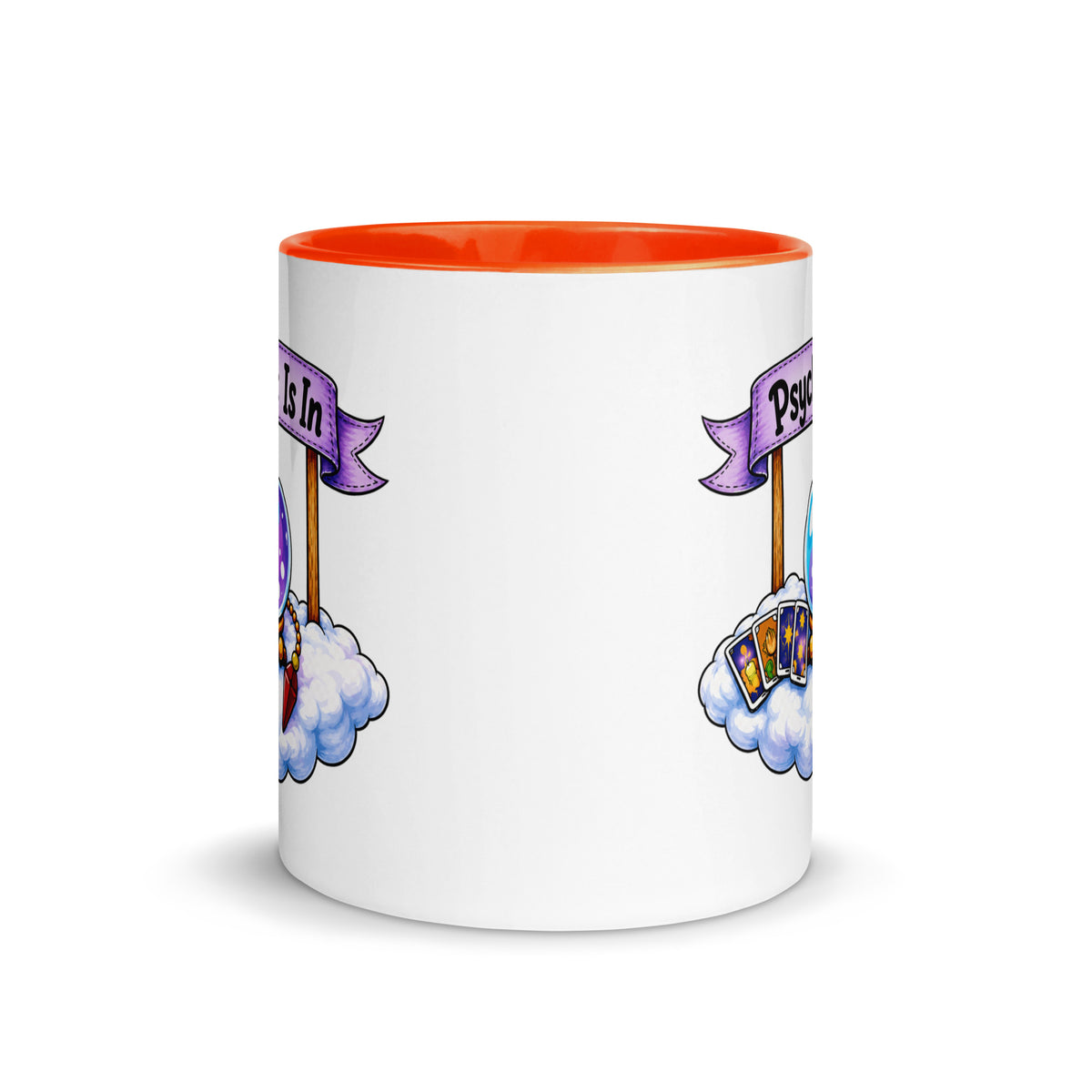 Psychic Is In design, playful floating clouds beneath a banner that reads Psychic Is Open for Business, on a white ceramic mug with an orange interior, 11 oz, front view