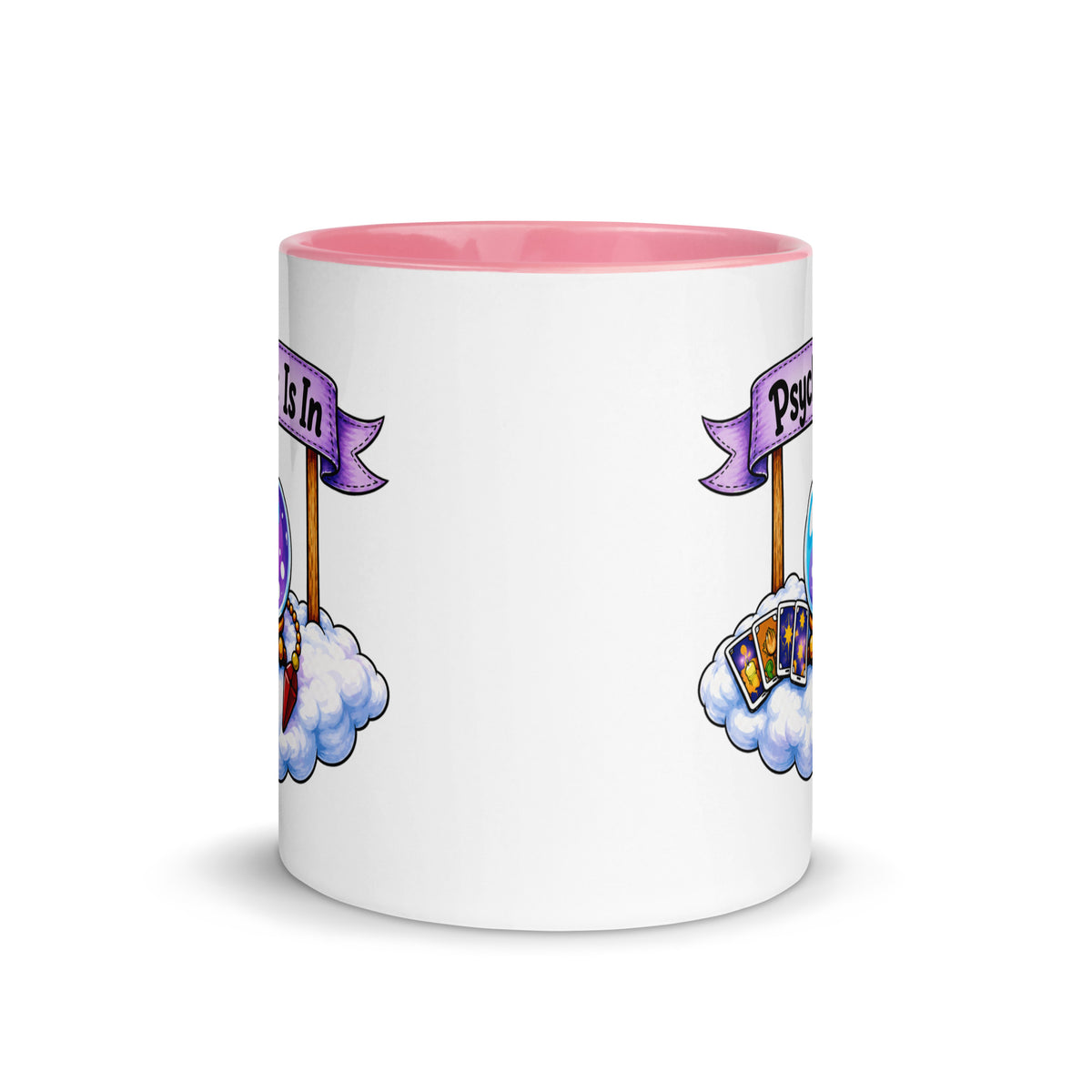 Psychic Is In design, playful floating clouds beneath a banner that reads Psychic Is Open for Business, on a white ceramic mug with a pink interior, 11 oz, front view