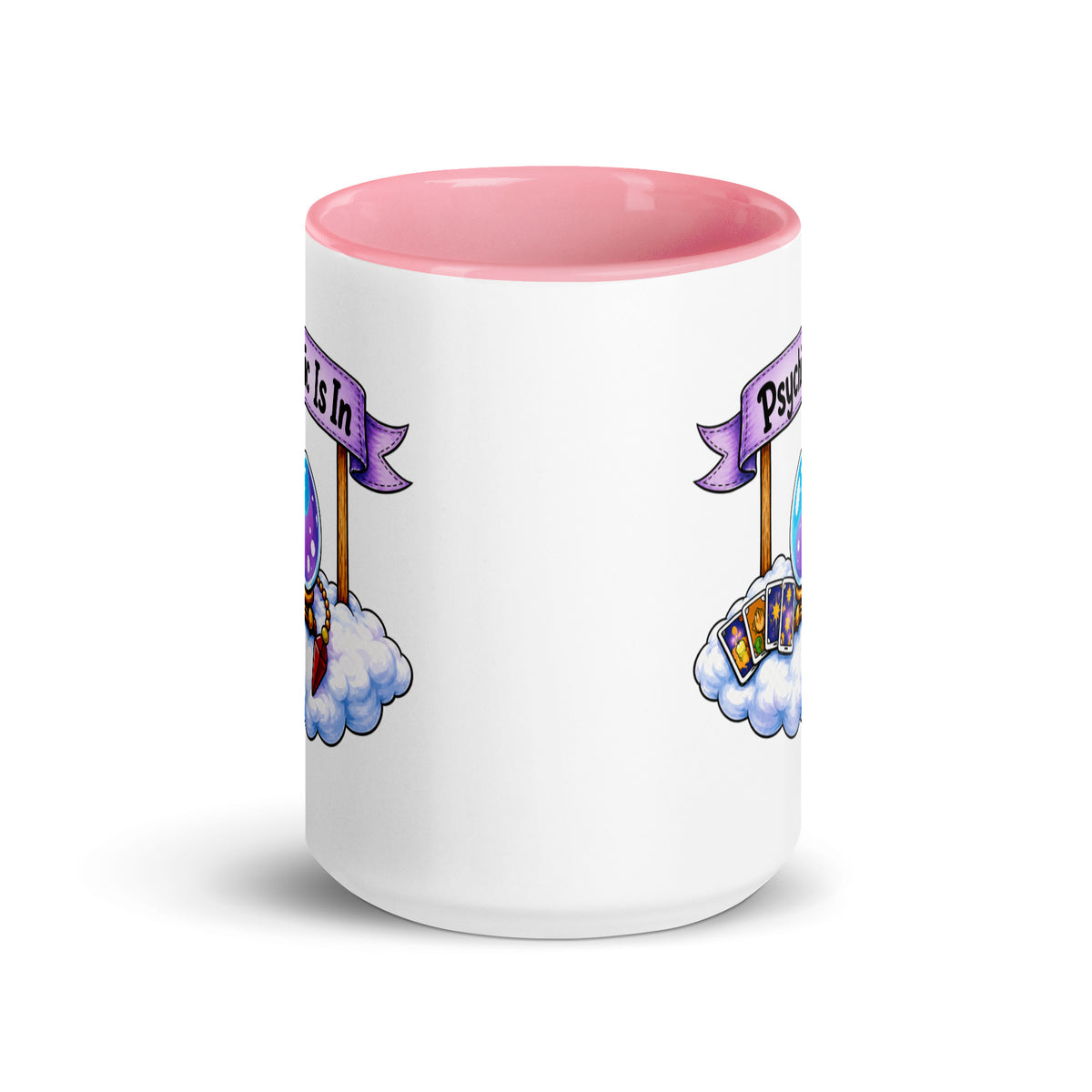 Psychic Is In design, playful floating clouds beneath a banner that reads Psychic Is Open for Business, on a white ceramic mug with a pink interior, 15 oz, front view