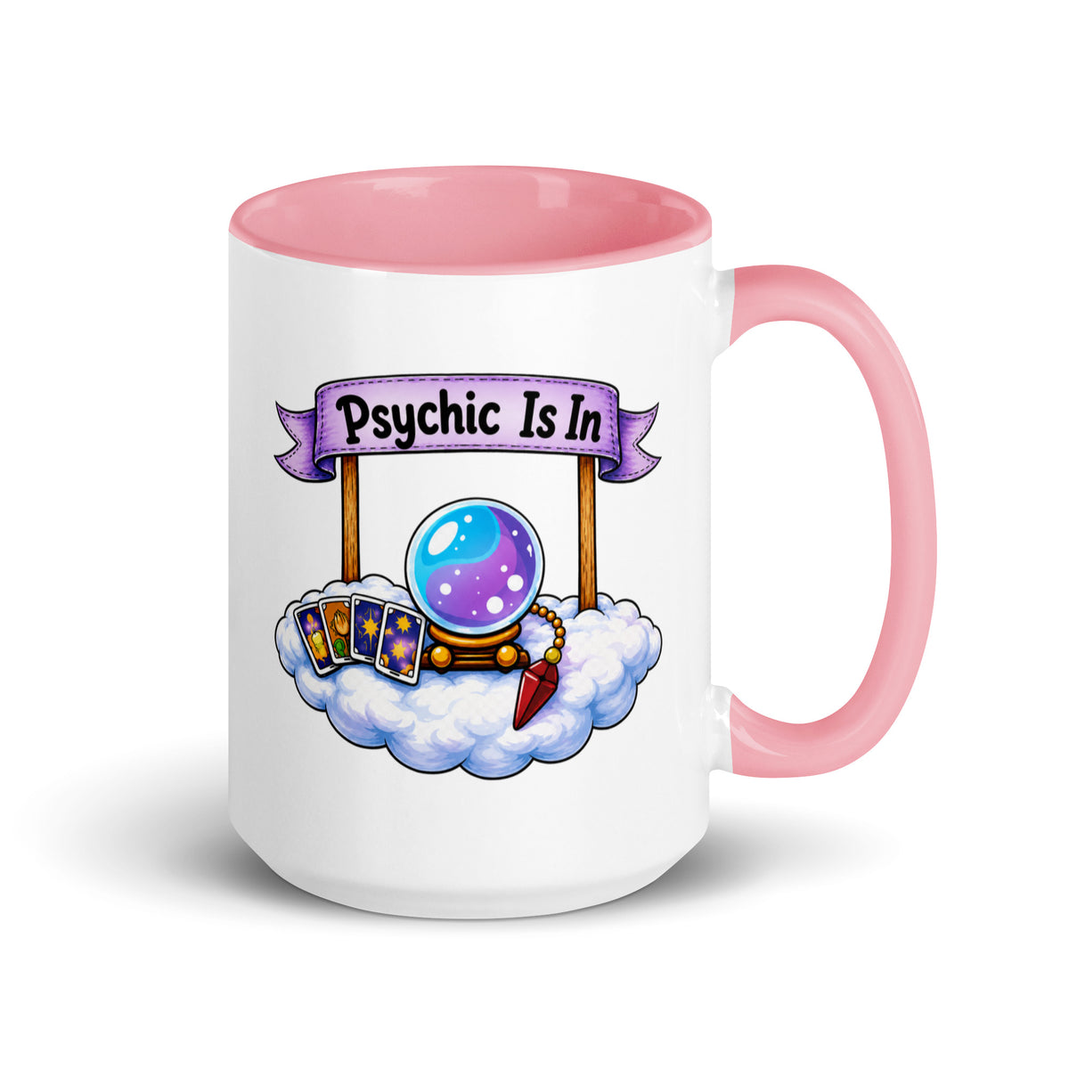 Psychic Is In design, playful floating clouds beneath a banner that reads Psychic Is Open for Business, on a white ceramic mug with a pink interior, 15 oz, right side view