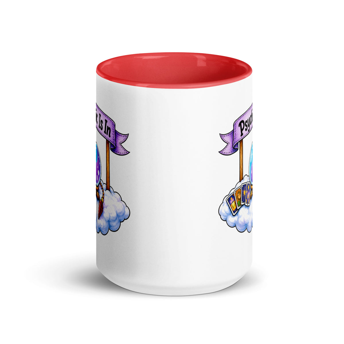 Psychic Is In design, playful floating clouds beneath a banner that reads Psychic Is Open for Business, on a white ceramic mug with a red interior, 15 oz, front view
