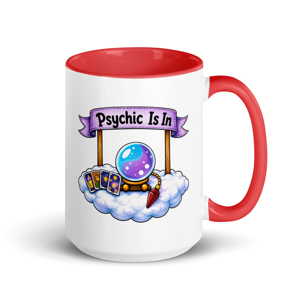 Psychic Is In design, playful floating clouds beneath a banner that reads Psychic Is Open for Business, on a white ceramic mug with a red interior, 15 oz, right side view