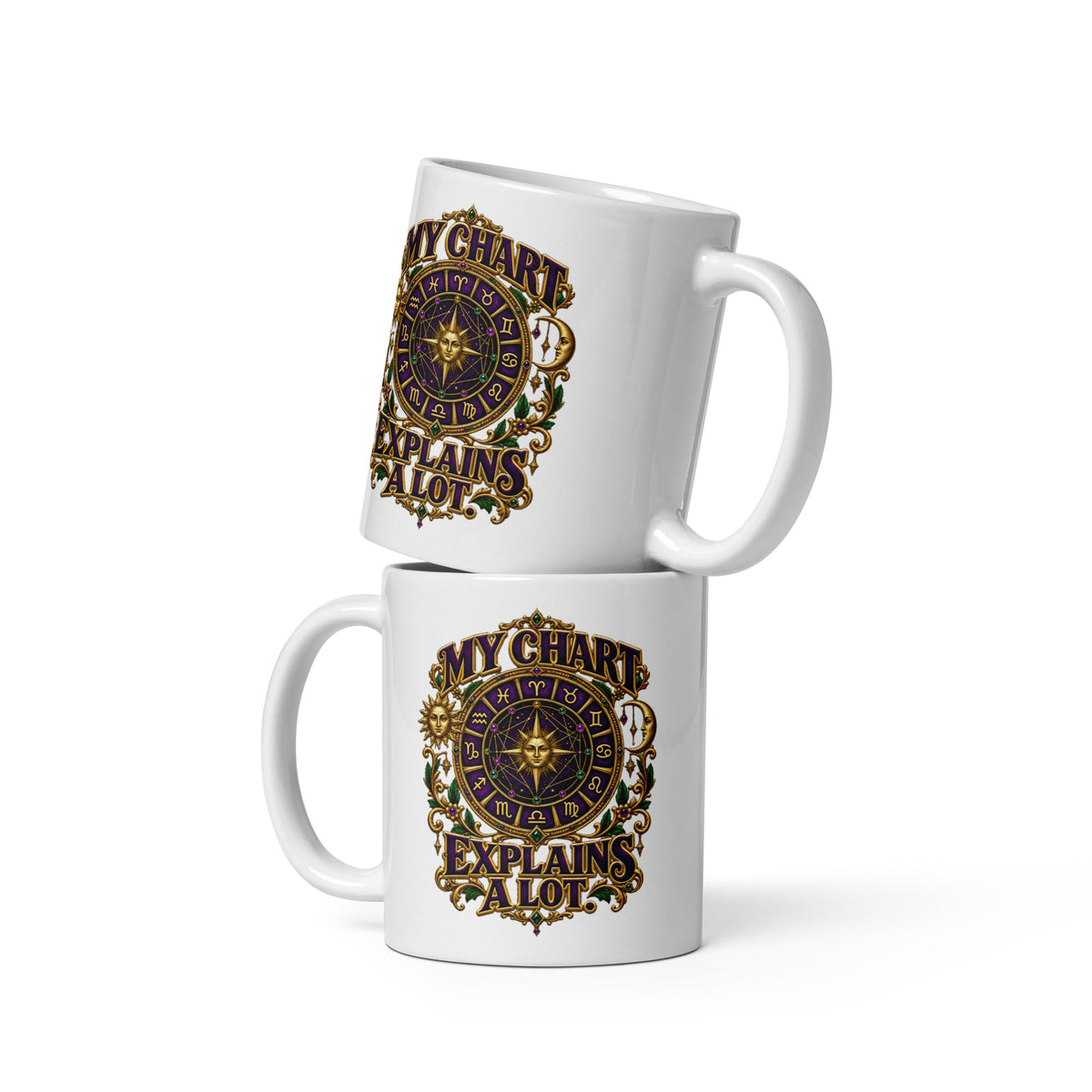 My Chart Explains A Lot astrology design, a purple and gold zodiac wheel with a gold sun face at its center, flanked by a sun and a crescent moon, on a 11 oz white glossy mug, front view