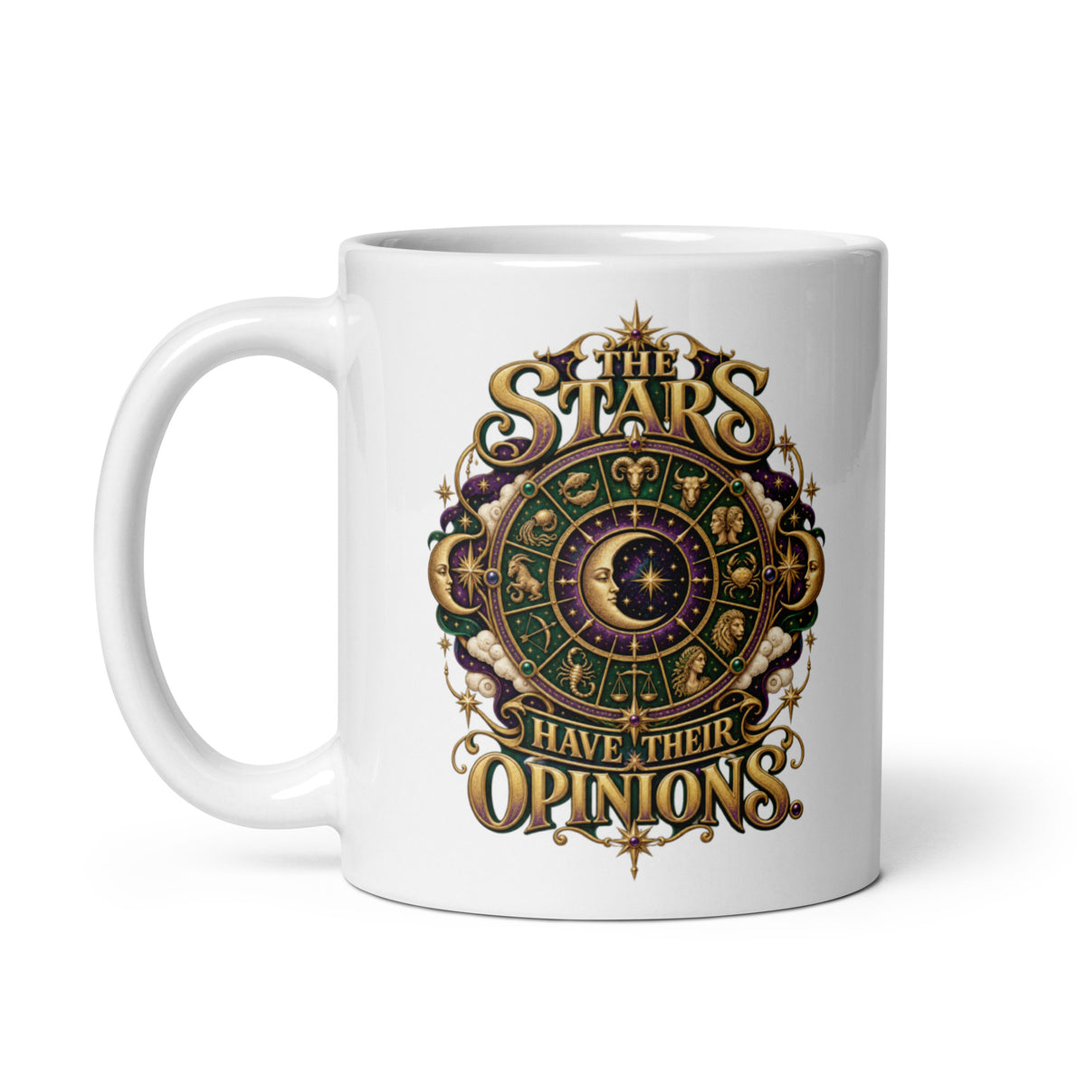 The Stars Have Their Opinions astrology design, a green and purple zodiac wheel of pictorial star signs with a crescent moon and sun face at its center, framed by clouds and gold lettering, on a 11 oz white glossy mug, handle on the left