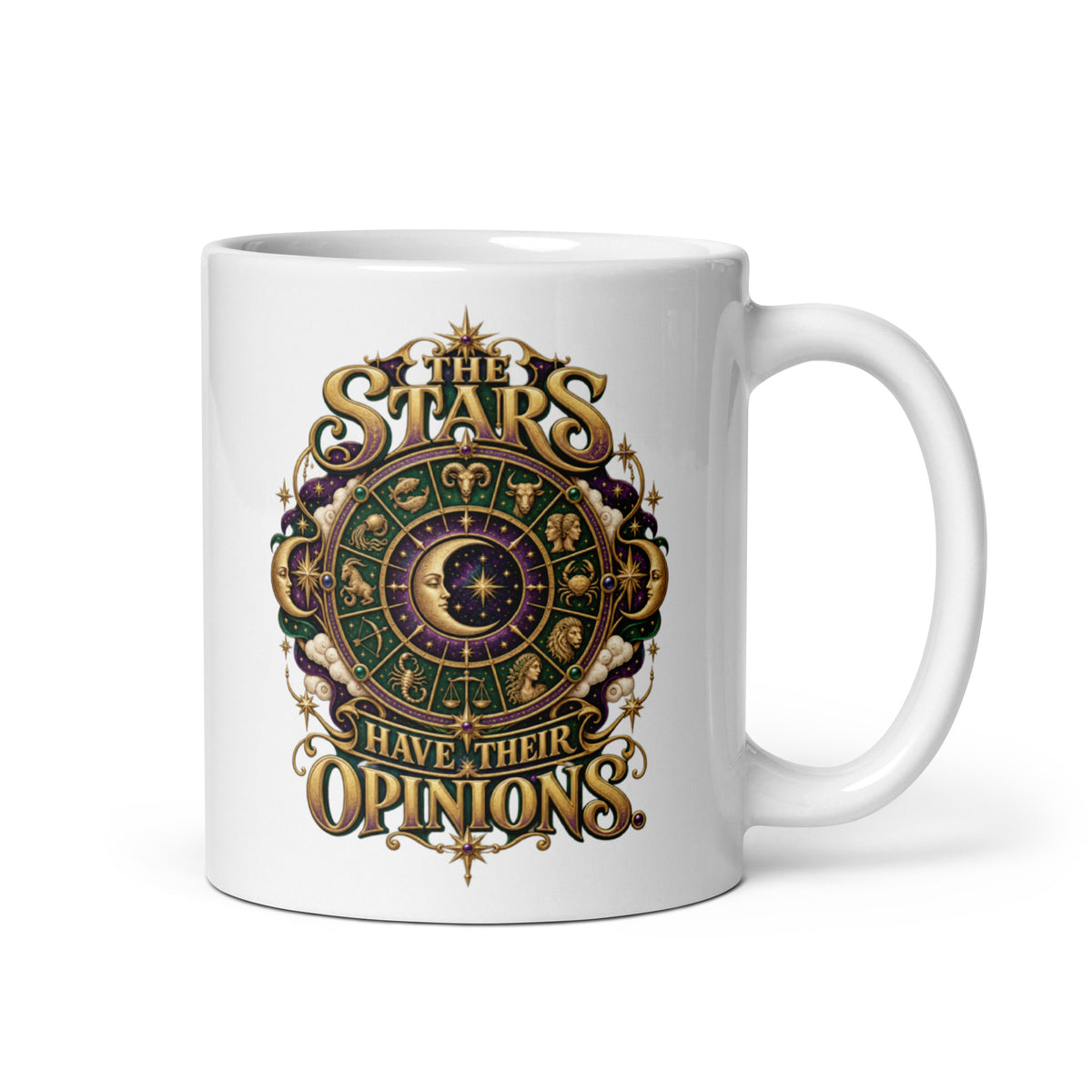 The Stars Have Their Opinions astrology design, a green and purple zodiac wheel of pictorial star signs with a crescent moon and sun face at its center, framed by clouds and gold lettering, on a 11 oz white glossy mug, handle on the right