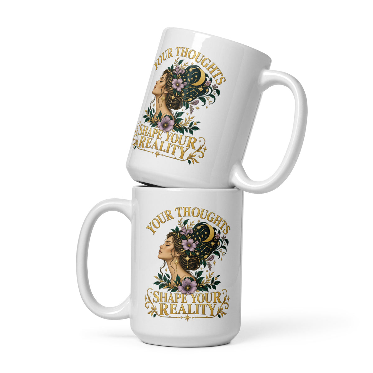 Your Thoughts Shape Your Reality 15 oz white glossy mug, front view. Gold lettering above a woman's profile with celestial imagery.