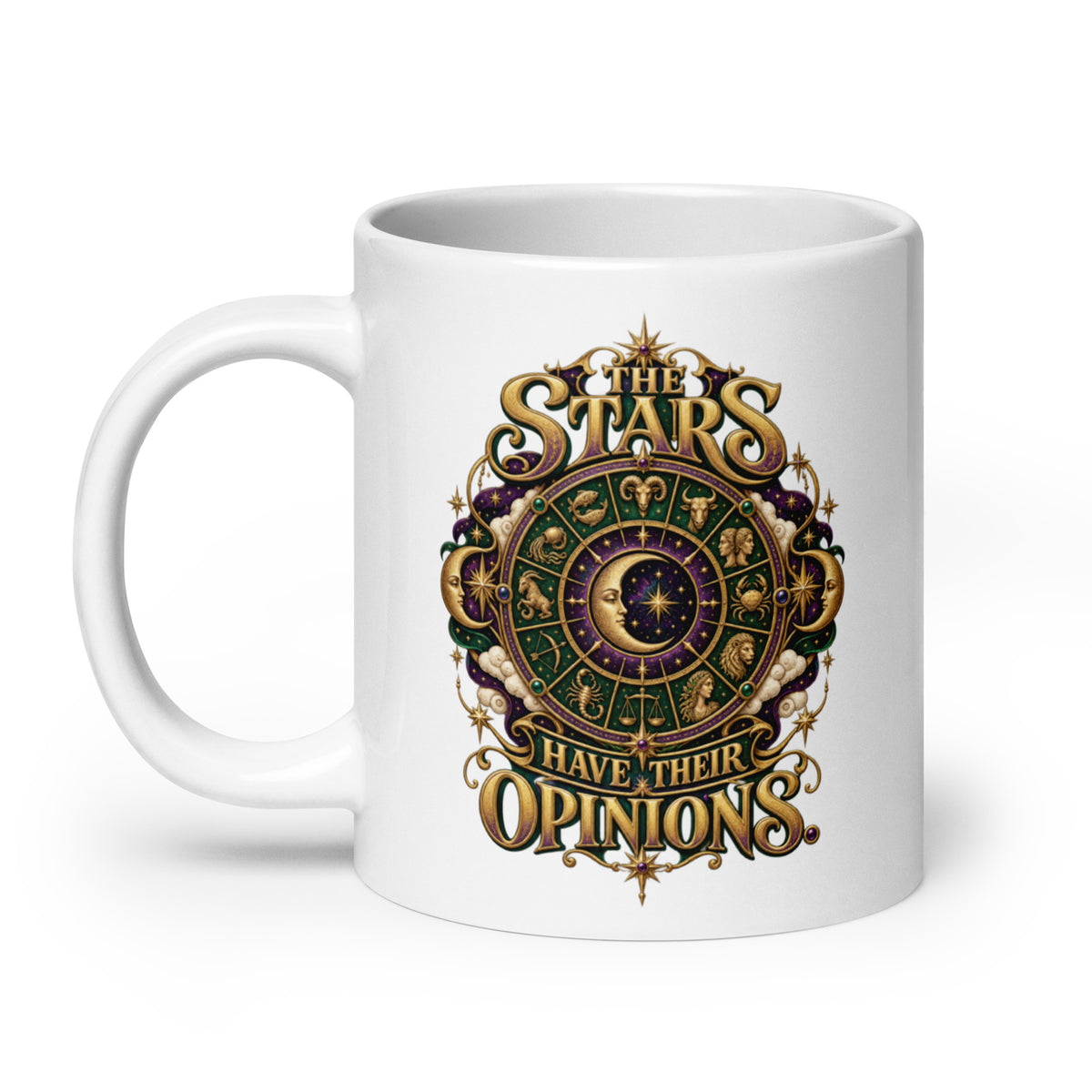 The Stars Have Their Opinions astrology design, a green and purple zodiac wheel of pictorial star signs with a crescent moon and sun face at its center, framed by clouds and gold lettering, on a 20 oz white glossy mug, handle on the left