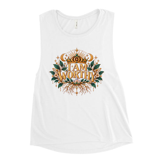 I Am Worthy affirmation design, a crown above the words and roots below, on a white ladies' muscle tank, front view