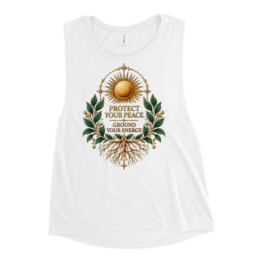 Ground Your Energy, Protect Your Peace design, a gold sun above a laurel wreath with roots below, on a white ladies' muscle tank, front view