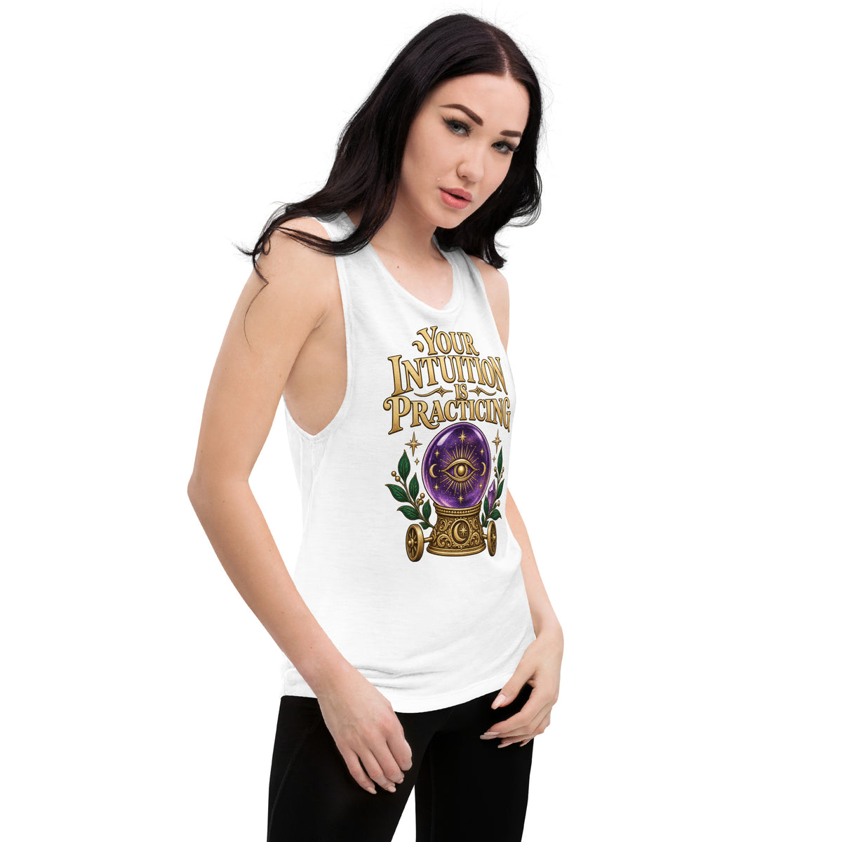 Your Intuition Is Practicing design, on a white ladies' muscle tank, angled right front view
